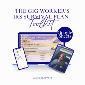 The Gig Worker’s IRS Survival Plan Toolkit